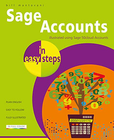 Sage Accounts in easy steps (Illustrated using Sage 50cloud) by Bill Mantovani, 9781840788655