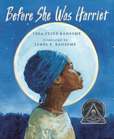 Before She Was Harriet - 9780823444298 by Lesa Cline-Ransome, James E. Ransome, 9780823444298