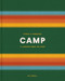 Camp (Stories and Itineraries for Sleeping Under the Stars) by Luc Gesell, 9780525577256