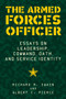 The Armed Forces Officer (Essays on Leadership, Command, Oath, and Service Identity) by Albert C. Pierce, Richard Swain, 9781510743083