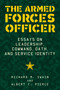 The Armed Forces Officer (Essays on Leadership, Command, Oath, and Service Identity) by Albert C. Pierce, Richard Swain, 9781510743083