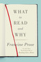 What to Read and Why - 9780062397874 by Francine Prose, 9780062397874