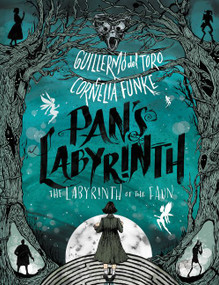 Pan's Labyrinth: The Labyrinth of the Faun by Guillermo del Toro, Cornelia Funke, Allen Williams, 9780062414465
