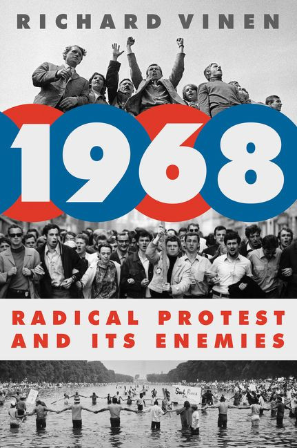 1968 (Radical Protest and Its Enemies) - 9780062458759 by Richard Vinen, 9780062458759