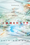 Immunity by Erin Bowman, 9780062574176