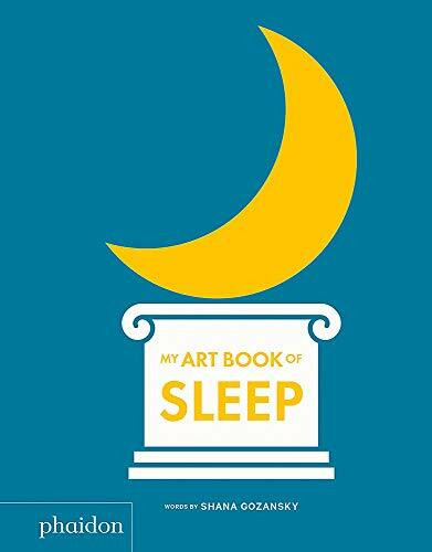 My Art Book of Sleep by Shana Gozansky, 9780714878652