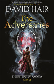 The Adversaries (The Return of Ravana Book 2) by David Hair, 9780857053619