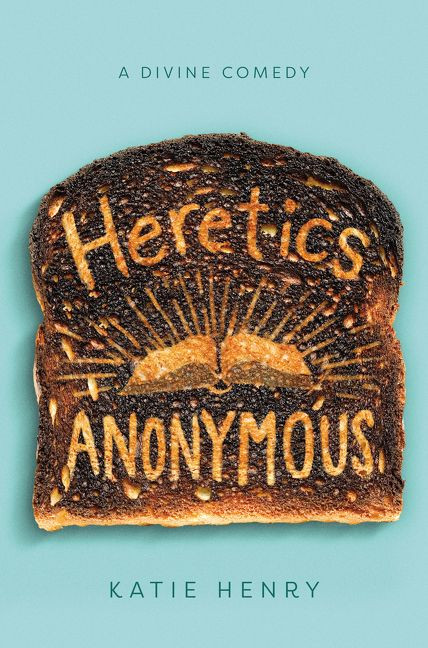Heretics Anonymous - 9780062698889 by Katie Henry, 9780062698889