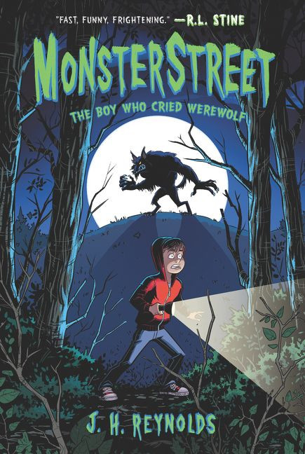 Monsterstreet #1: The Boy Who Cried Werewolf by J. H. Reynolds, 9780062869340