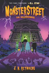 Monsterstreet #2: The Halloweeners - 9780062869388 by J. H. Reynolds, 9780062869388