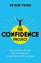 The Confidence Project by Rob Yeung, 9781473634176