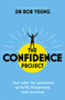 The Confidence Project by Rob Yeung, 9781473634176