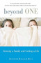Beyond One (Growing a Family and Getting a Life) by Jennifer Bingham Hull, 9781580051040