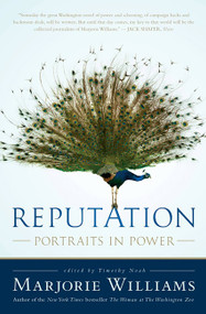 Reputation (Portraits in Power) by Marjorie Williams, Timothy Noah, 9781586487713