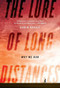 The Lure of Long Distances (Why We Run) by Robin Harvie, 9781610390200