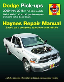 Dodge V6 & V8 Gas & Cummins turbo-diesel pick-ups (09-18) Haynes Repair Manual (Full-size models * 2WD & 4WD * V6 and V8 gasoline engines * Cummins turbo-diesel engine) by Editors of Haynes Manuals, 9781620923429