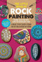 The Little Book of Rock Painting (More than 50 tips and techniques for learning to paint colorful designs and patterns on rocks and stones) by F. Sehnaz Bac, Marisa Redondo, Margaret Vance, 9781633227316