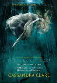 The Dark Artifices, the Complete Collection (Boxed Set) (Lady Midnight; Lord of Shadows; Queen of Air and Darkness) by Cassandra Clare, 9781534449541