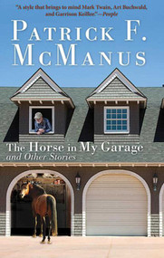 The Horse in My Garage and Other Stories - 9781626361171 by Patrick F. McManus, 9781626361171
