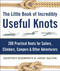 The Little Book of Incredibly Useful Knots (200 Practical Knots for Sailors, Climbers, Campers & Other Adventurers) by Geoffrey Budworth, Jason Dalton, 9781510706569