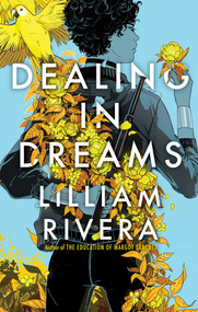 Dealing in Dreams by Lilliam Rivera, 9781481472142