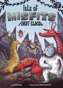 Isle of Misfits 1: First Class - 9781499808223 by Jamie Mae, Freya Hartas, 9781499808223