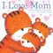 I Love Mom - 9781534439009 by Joanna Walsh, Judi Abbot, 9781534439009