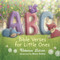ABC Bible Verses for Little Ones by Rebecca Lutzer, Mary Eakin, 9780736973434