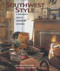 Southwest Style by Linda Mason Hunter, 9780873587679