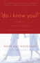 Do I Know You? (A Family's Journey Through Aging and Alzheimer's) by Bette Ann Maskowitz, 9781589790704