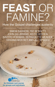 Feast or Famine (How the Gospel Challenges Austerity) by Simon Barrow, 9780232532616