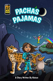 Pacha's Pajamas (A Story Written by Nature) by Aaron Ableman, Dave Room, 9781630477042