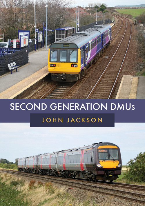 Second Generation DMUs by John Jackson, 9781445675961