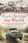 Race Across the World (The Incredible Story of the World's Greatest Road Race - the 1968 London to Sydney Marathon) by John Smailes, 9781760632533