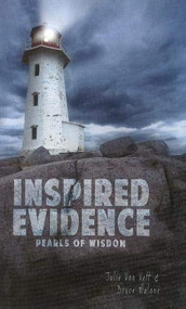 Inspired Evidence: Pearls of Wisdom by Julie Von Vett, Bruce Malone, 9781939456243