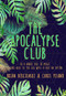 The Apocalypse Club by Brian Koscienski, Chris Pisano, 9781732139152