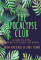 The Apocalypse Club by Brian Koscienski, Chris Pisano, 9781732139152