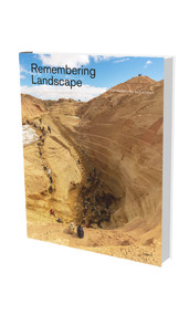 Remembering Landscape (Kat. Museum für Gegenwartskunst Siegen) by Eva Schmidt, Kai Vöckler, Isabelle Busch, Branislav  Dimitrijevic, Brenda Hollweg, Jeroen Laureyns, Friedrich Meschede, Sean O'Hagan, Ludwig Seyfarth, Sabine M. Schmidt, Alexander Streitberger, Ursula Panhans-Bühler, Raluca Voinea, 9783864422607