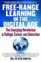 Free Range Learning in the Digital Age (The Emerging Revolution in College, Career, and Education) by Peter Smith, 9781590794524