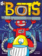 The Most Annoying Robots in the Universe - 9781534436886 by Russ Bolts, Jay Cooper, 9781534436886