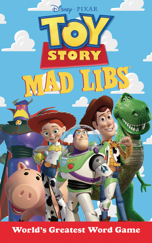 Toy Story Mad Libs (World's Greatest Word Game) by Laura Macchiarola, Mad Libs, 9781524792008