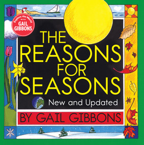 The Reasons for Seasons (New & Updated Edition) by Gail Gibbons, 9780823442720