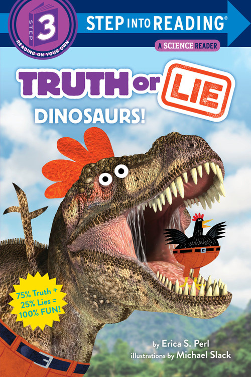 Truth or Lie: Dinosaurs! by Erica S. Perl, Michael Slack, 9780525578826
