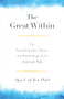 The Great Within (The Transformative Power and Psychology of the Spiritual Path) by Han F. de Wit, 9781611806816
