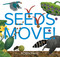 Seeds Move! by Robin Page, Robin Page, 9781534409156