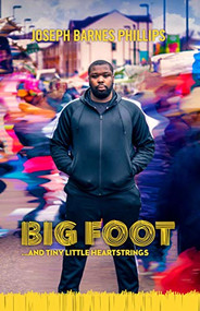 Big Foot by Joseph Barnes-Phillips, 9781911501992
