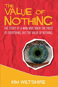 The Value of Nothing by Kim Wiltshire, 9781911501954