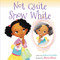 Not Quite Snow White by Ashley Franklin, Ebony Glenn, 9780062798602