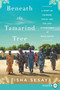 Beneath the Tamarind Tree (A Story of Courage, Family, and the Lost Schoolgirls of Boko Haram) - 9780062911643 by Isha Sesay, 9780062911643