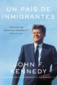 Nation of Immigrants, A \ país de inmigrantes, Un (Spanish Edition) by John F. Kennedy, 9780062932020